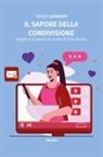 Tamara Gasbarri - Il sapore della condivisione. Sfoglia e assapora le ricette di Tata Domizi