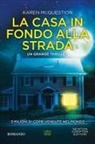 Karen McQuestion - La casa in fondo alla strada