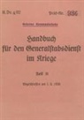 Thomas Heise - H.Dv.g. 92 Handbuch für den Generalstabsdienst im Kriege - Teil II - geheim
