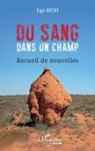 Ego Béni - Du sang dans un champ