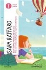 Sara Rattaro, Anna Pirolli - Sentirai parlare di me. Vita e avventure della prima reporter della storia
