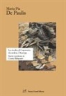 Maria Pia de Paulis - La rivolta di Caporetto, il confino, l'Europa. Storia e scrittura in Curzio Malaparte