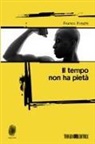 Franco Foschi - Il tempo non ha pietà
