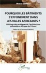 Moussa Dembélé - Pourquoi les bâtiments s'effondrent dans les villes africaines ?