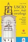 Luigi Vinelli - Uscio paese degli orologi