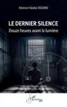 Etienne Fakaba Sissoko - Le dernier silence