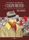 Vittorio Giardino - I cugini Meyer. Una nuova avventura di Max Fridman