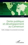 Oumarou Sanda Awal - Dette publique et développement au Cameroun
