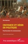 Kim Marteau - Croyance et désir en politique