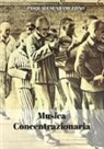Pasquale Scaramuzzino - Musica concentrazionaria