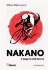 Marco Ballestracci, Lorenzo Miola, Gino Cervi - Nakano. L'impero del keirin