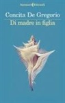 Concita De Gregorio - Di madre in figlia