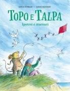 Joyce Dunbar, James Mayhew - Topo e Talpa. Ipotesi e starnuti