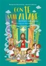 Michele Galli, Ylenia Spinelli, Diocesi di Milano Movimento Chierichetti, Ylenia Spinelli - Con te sull'altare. Servire con gioia. Guida pratica per chierichetti
