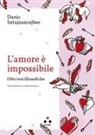 Darío Sztajnszrajber - L' amore è impossibile. Otto tesi filosofiche