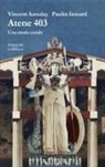 Vincent Azoulay, Paulin Ismard - Atene 403. Una storia corale