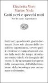 Elisabetta Moro, Marino Niola - Gatti neri e specchi rotti. Perché siamo superstiziosi