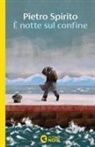 Pietro Spirito - È notte sul confine