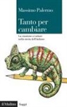 Massimo Palermo - Tanto per cambiare. La coazione a variare nella storia dell'italiano