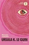 Ursula K. Le Guin - Ritrovato e perduto