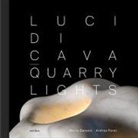 Andrea Ponsi, Marta Sansoni - Luci di cava