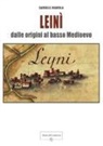 Samuele Mamola - Leinì. Dalle origini al basso Medioevo