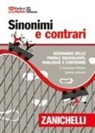 Giuseppe Pittàno - Sinonimi e contrari. Dizionario fraseologico delle parole equivalenti, analoghe e contrarie. Ediz. minore