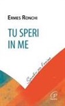 Ermes Ronchi - Tu speri in me