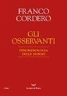 Franco Cordero - Gli osservanti. Fenomenologia delle norme