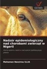 Mahaman Nassirou ILLIA - Nadzór epidemiologiczny nad chorobami zwierzat w Nigerii