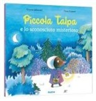 Orianne Lallemand, Claire Frossard - Piccola Talpa e lo sconosciuto misterioso