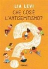 Lia Levi - Che cos'è l'antisemitismo?