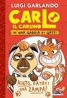 Luigi Garlando - Carlo il carlino in una gabbia di gatti