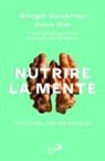 Giorgio Calabrese, Salvo Noè - Nutrire la mente. Tra parole, cibo ed emozioni