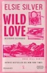 Elsie Silver - Wild love. Desiderio selvaggio