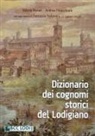 Valerio Ferrari, Andrea Finocchiaro, Ferruccio Pallavera - Dizionario dei cognomi storici del Lodigiano