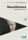 Alessandro Borri - Mannhunters. Michael Mann a 360 voci