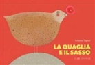 Arianna Papini - La quaglia e il sasso