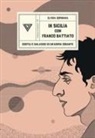 Elvira Seminara - In Sicilia con Franco Battiato. Cortili e galassie di un'anima errante