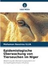 Mahaman Nassirou Illia - Epidemiologische Überwachung von Tierseuchen im Niger