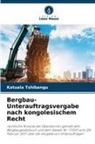 Katuala Tshibangu - Bergbau-Unterauftragsvergabe nach kongolesischem Recht