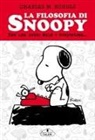Charles M. Schulz - La filosofia di Snoopy. Era una notte buia e tempestosa