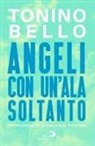 Tonino Bello - Angeli con un'ala soltanto
