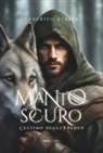 Federico Staffa - Manto scuro. L'ultimo degli Ereden