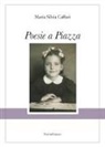 Maria Silvia Caffari - Poesie a Piazza