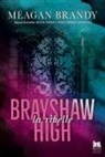 Meagan Brandy - La ribelle. Brayshaw High