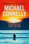 Michael Connelly - L' attesa. Un'indagine di Ballard & Bosch