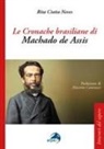 Rita Ciotta Neves - Le cronache brasiliane di Machado de Assis