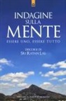 Sri Ratan Lal, I. Chrysi Mexi, R. Varadarajan - Indagine sulla mente. Essere uno, essere tutto