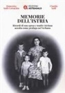 Claudio Suffi, Domenica Suffi Cornachin - Memorie dell'Istria. Ricordi di una sposa e madre istriana accolta come profuga nel Verbano